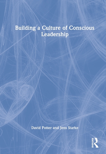 Building a Culture of Conscious Leadership.