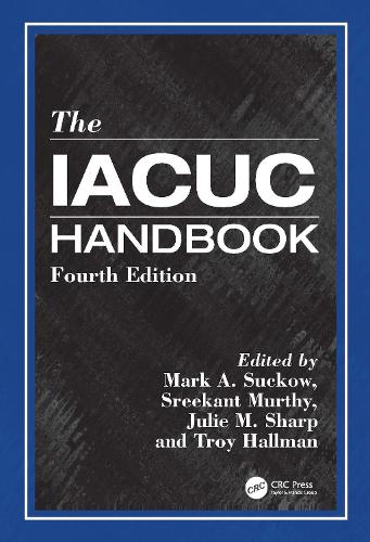 The IACUC Handbook. 4th edition