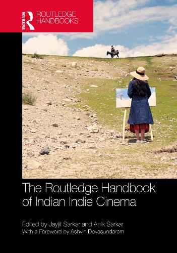 The Routledge Handbook of Indian Indie Cinema.