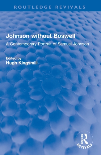 Johnson without Boswell: A Contemporary Portrait of Samuel Johnson.