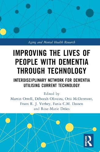 Improving the Lives of People with Dementia through Technology: Interdisciplinary Network for Dementia Utilising Current Technology.