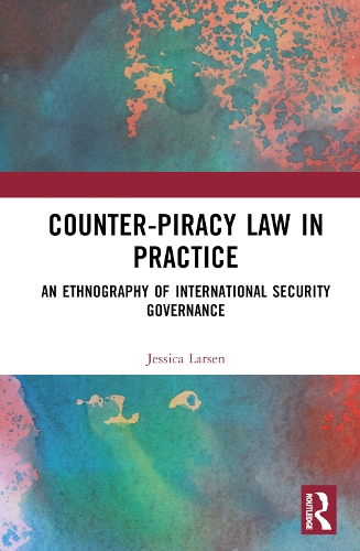 Counter-Piracy Law in Practice