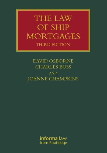 The Law of Ship Mortgages.