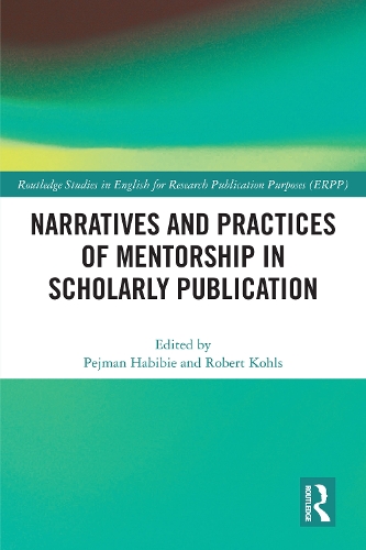 Narratives and Practices of Mentorship in Scholarly Publication.