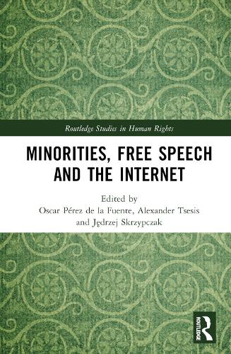 Minorities, Free Speech and the Internet.