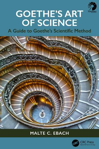 Goethe's Art of Science: A Guide to Goethe's Scientific Method.