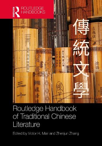 Routledge Handbook of Traditional Chinese Literature.