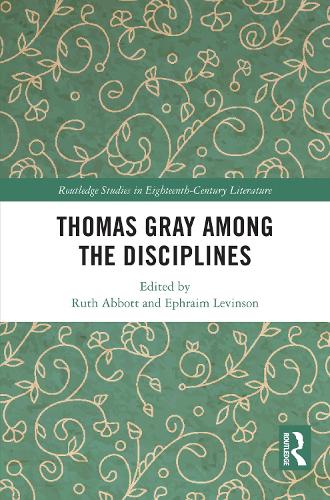 Thomas Gray Among the Disciplines.
