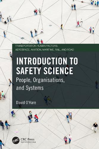 Introduction to Safety Science: People, Organisations, and Systems.