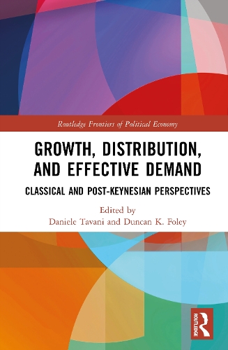 Growth, Distribution, and Effective Demand: Classical and Post-Keynesian Perspectives.