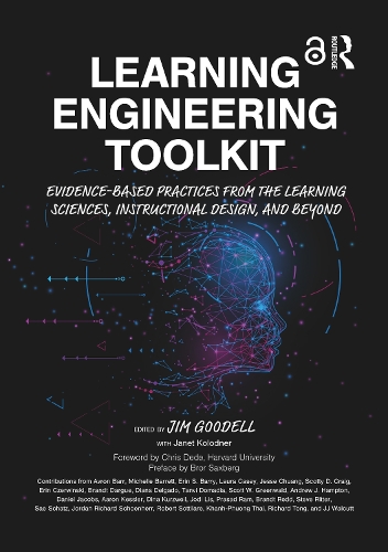 Learning Engineering Toolkit: Evidence-Based Practices from the Learning Sciences, Instructional Design, and Beyond.