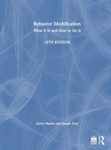 Behavior Modification: What It Is and How To Do It. 12th edition