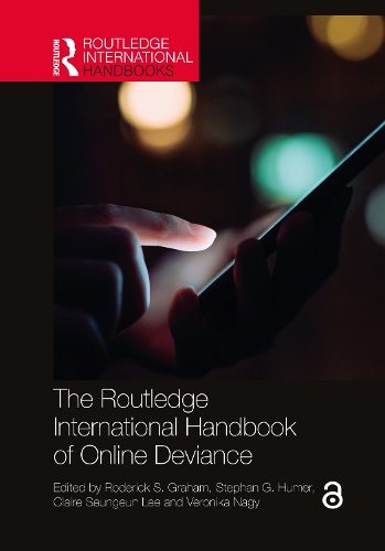 The Routledge International Handbook of Online Deviance.