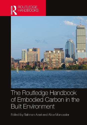 The Routledge Handbook of Embodied Carbon in the Built Environment.