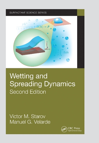 Wetting and Spreading Dynamics, Second Edition. 2nd edition