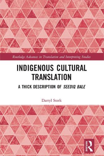 Indigenous Cultural Translation: A Thick Description of Seediq Bale.