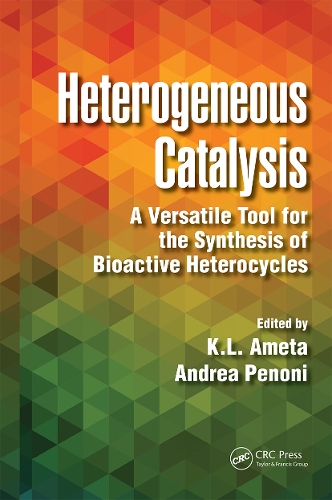 Heterogeneous Catalysis: A Versatile Tool for the Synthesis of Bioactive Heterocycles.