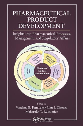 Pharmaceutical Product Development: Insights Into Pharmaceutical Processes, Management and Regulatory Affairs.