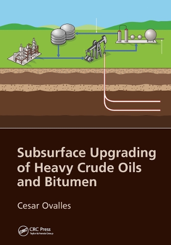 Subsurface Upgrading of Heavy Crude Oils and Bitumen.