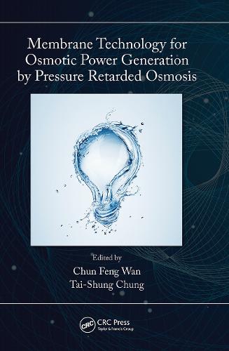 Membrane Technology for Osmotic Power Generation by Pressure Retarded Osmosis.