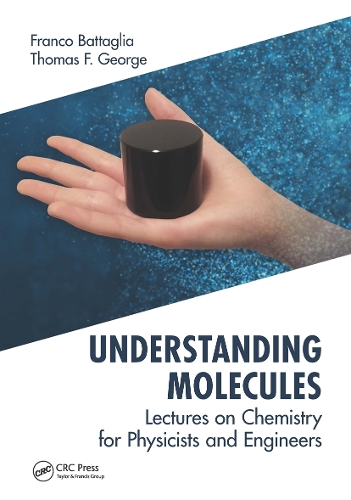 Understanding Molecules: Lectures on Chemistry for Physicists and Engineers.