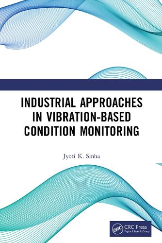 Industrial Approaches in Vibration-Based Condition Monitoring.