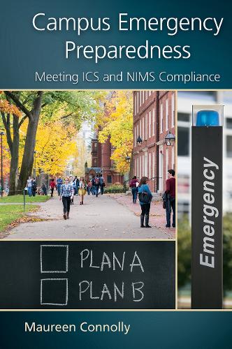 Campus Emergency Preparedness: Meeting ICS and NIMS Compliance.