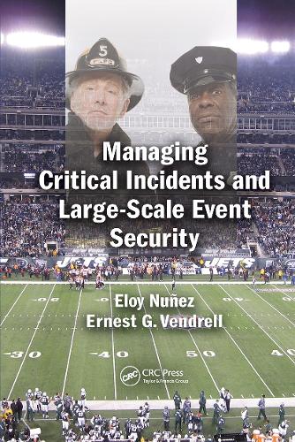Managing Critical Incidents and Large-Scale Event Security.