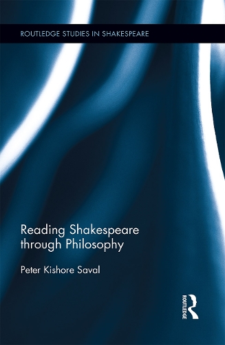 Reading Shakespeare through Philosophy.