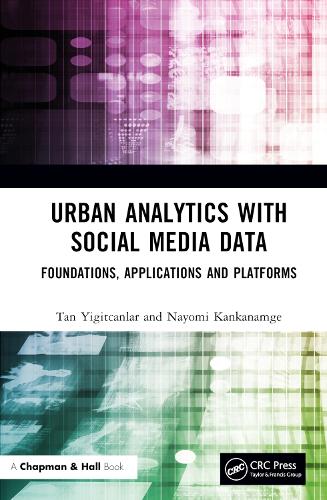 Urban Analytics with Social Media Data: Foundations, Applications and Platforms.