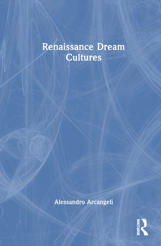 Renaissance Dream Cultures.