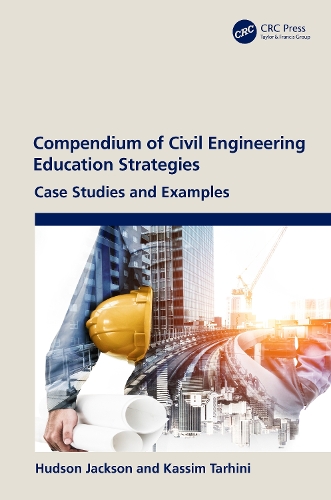 Compendium of Civil Engineering Education Strategies: Case Studies and Examples.