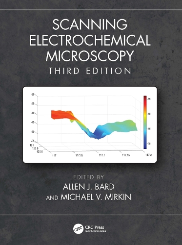 Scanning Electrochemical Microscopy. 3rd edition