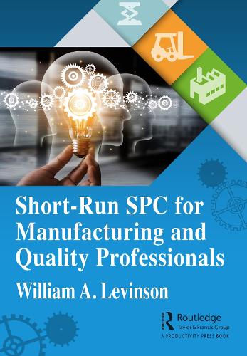 Short-Run SPC for Manufacturing and Quality Professionals.