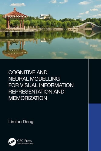 Cognitive and Neural Modelling for Visual Information Representation and Memorization.