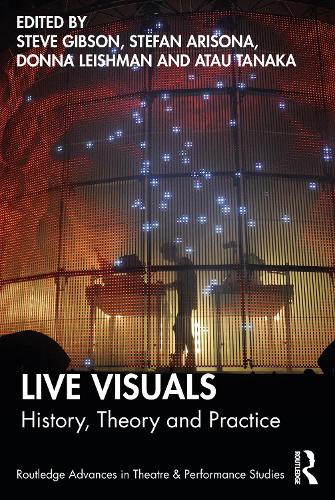 Live Visuals: History, Theory, Practice.