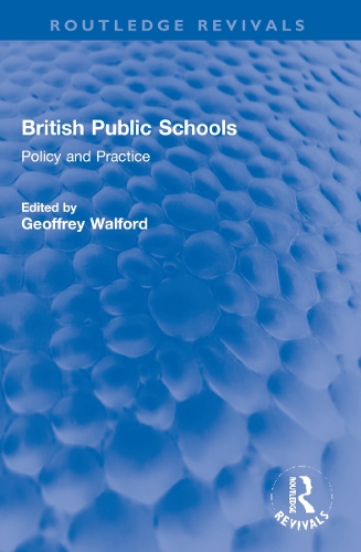 British Public Schools: Policy and Practice.