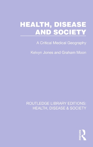 Health, Disease and Society: A Critical Medical Geography.
