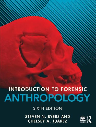 Introduction to Forensic Anthropology. 6th edition