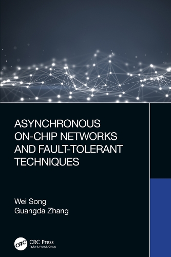 Asynchronous On-Chip Networks and Fault-Tolerant Techniques.