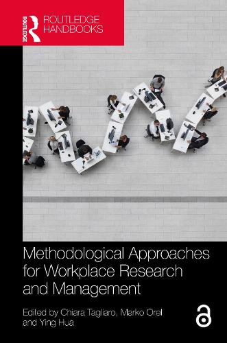 Methodologial Approaches for Workplace Research and Management.