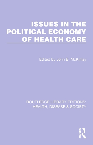 Issues in the Political Economy of Health Care.