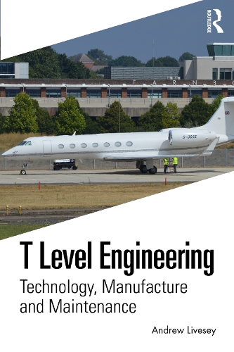 T Level Engineering: Technology, Manufacture and Maintenance.