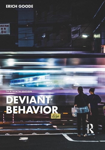 Deviant Behavior. 13th edition