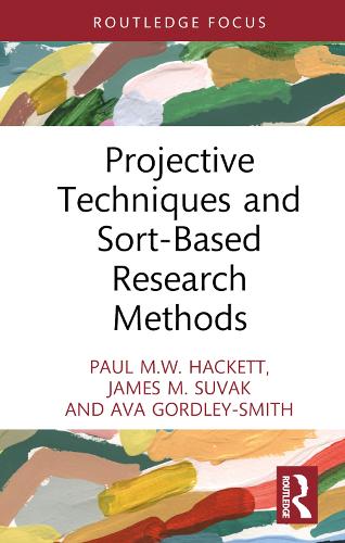Projective Techniques and Sort-Based Research Methods.