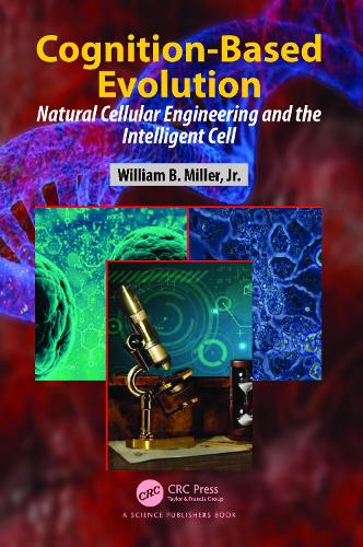 Cognition-Based Evolution: Natural Cellular Engineering and the Intelligent Cell.