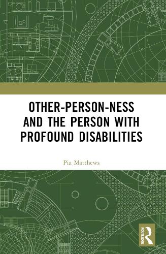 Other-person-ness and the Person with Profound Disabilities.