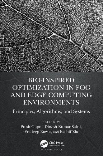 Bio-Inspired Optimization in Fog and Edge Computing Environments: Principles, Algorithms, and Systems.