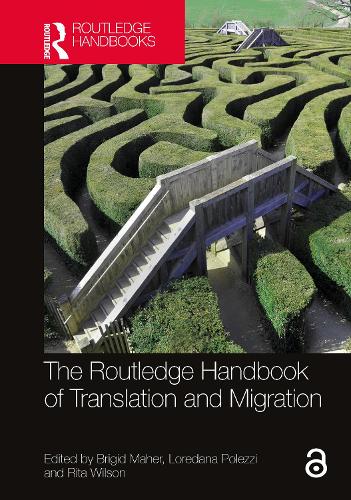 The Routledge Handbook of Translation and Migration.