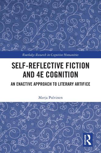 Self-Reflective Fiction and 4E Cognition